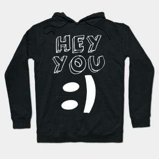 hey you Hoodie